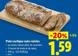 Lidl Pain rustique noix-raisins aanbieding