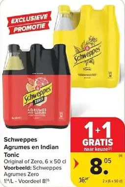 Carrefour Schweppes Agrumes en Indian Tonic aanbieding