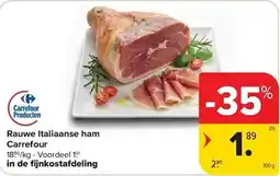 Carrefour Rauwe italiaanse ham carrefour aanbieding