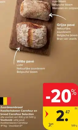 Carrefour Market Zuurdesembrood Kwaliteitsketen Carrefour en brood Carrefour Selection aanbieding
