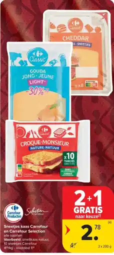 Carrefour Market Sneetjes kaas Carrefour en Carrefour Selection aanbieding
