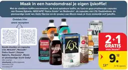 Carrefour Market Koude dranken en capsules L'Or, Nescafé, Nescafé Dolce Gusto, Douwe Egberts, Starbucks, Monin en plantaardige drank Oatly! aanbieding
