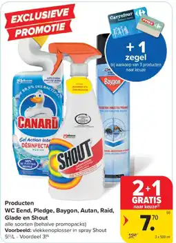 Carrefour Market Producten WC Eend, Pledge, Baygon, Autan, Raid, Glade en Shout aanbieding
