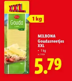 Lidl Milbona goudasneetjes xxl aanbieding