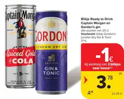Carrefour Market Blikje Ready to Drink Captain Morgan en Gordon's gin aanbieding