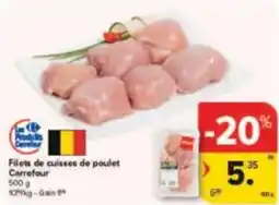 Carrefour Drive Filets de cuisses de poulet carrefour aanbieding