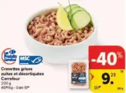 Carrefour Drive Crevettes grises cuites et décortiquées carrefour aanbieding