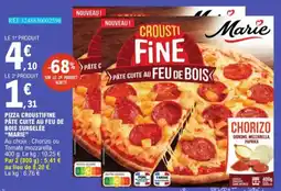 E.Leclerc Pizza Croustifine Pâte Cuite au Feu De Bois Surgelée Marie aanbieding
