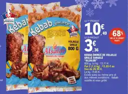 E.Leclerc Kebab Emincé de Volaille Grille Surgelé Alsalor aanbieding