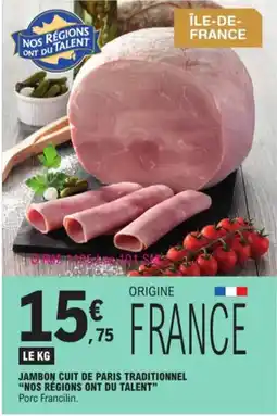 E.Leclerc Jambon Cuit De Paris Traditionnel Nos Régions Ont du Talent aanbieding