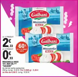 E.Leclerc Mozzarella Maxi 18% Mat. Gr. Galbani aanbieding
