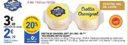 E.Leclerc Crottin De Chavignol AOP 26% Mat. Gr. Nos Régions Ont Du Talent aanbieding