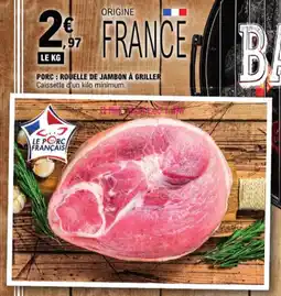 E.Leclerc Porc: Rouelle De Jambon à Griller aanbieding