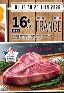 E.Leclerc Viande Bovine: T-Bone a Griller aanbieding