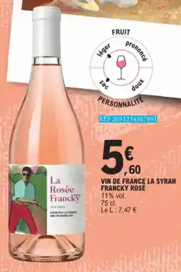 E.Leclerc Vin De France La Syrah Francky Rosé 11% vol aanbieding