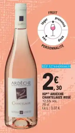 E.Leclerc IGP Ardèche Chantelauze Rosé 12,5% vol aanbieding