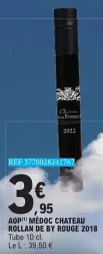 E.Leclerc AOp Medoc Chateau Rollan De By Rouge 2018 Tube aanbieding