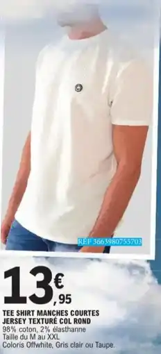 E.Leclerc Tee Shirt Manches Courtes Jersey Texture Col Rond aanbieding