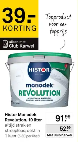 Karwei Histor monodek revolution aanbieding