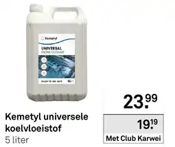 Karwei Kemetyl universele koelvloeistof aanbieding