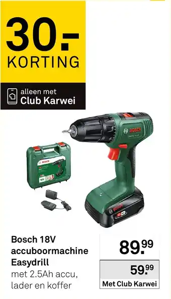 Karwei Bosch 18V accuboormachine Easydrill aanbieding