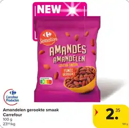 Hyper Carrefour Amandelen gerookte smaak carrefour aanbieding