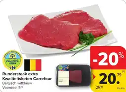 Hyper Carrefour Rundersteak extra kwaliteitsketen carrefour aanbieding