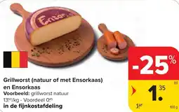 Hyper Carrefour Grillworst (natuur of met ensorkaas) en ensorkaas aanbieding