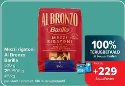 Carrefour Mezzi rigatoni Al Bronzo Barilla aanbieding