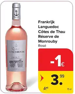 Carrefour Frankrijk Languedoc Côtes de Thau Réserve de Monrouby aanbieding
