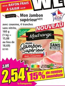 Norma Mon jambon supérieur aanbieding