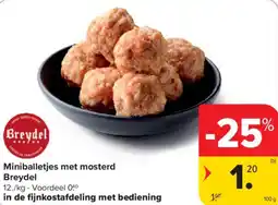 Carrefour Market Miniballetjes met mosterd breydel aanbieding