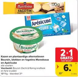 Carrefour Market Kazen en plantaardige alternatieven boursin, blokken en fagotins maredsous en apéricube aanbieding