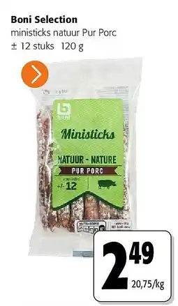 Colruyt Boni Selection ministicks natuur Pur Porc ± 12 stuks aanbieding