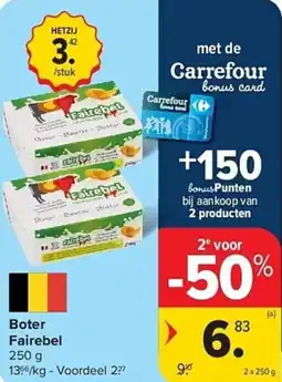 Carrefour Boter fairebel aanbieding