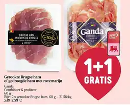 Delhaize Ganda Gerookte Brugse ham of gedroogde ham met rozemarijn aanbieding