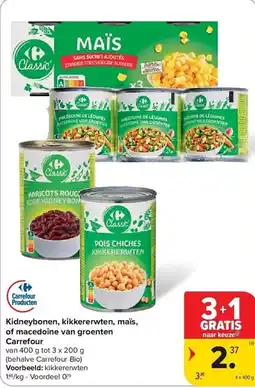 Carrefour Kidneybonen, kikkererwten, maïs, of macedoine van groenten carrefour aanbieding