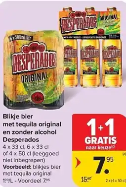 Carrefour Blikje bier met tequila original en zonder alcohol desperados aanbieding