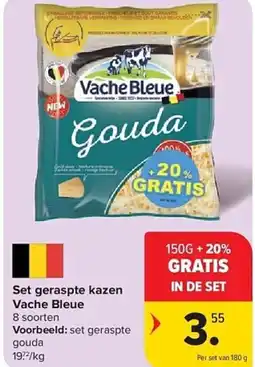 Carrefour Set geraspte kazen vache bleue aanbieding