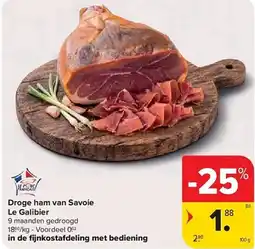 Carrefour Droge ham van savoie le galibier aanbieding
