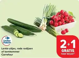 Carrefour Lente-uitjes, rode radijzen of komkommer carrefour aanbieding