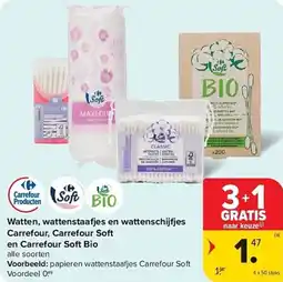 Carrefour Watten, wattenstaafjes en wattenschijfjes carrefour, carrefour soft en carrefour soft bio aanbieding