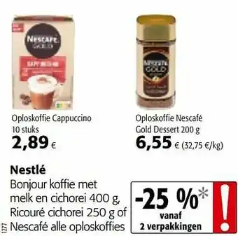 Colruyt Nestlé bonjour koffie met melk en cichorei ricouré cichorei of nescafé alle oploskoffies aanbieding