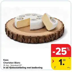 Carrefour Kaas Charlatan Blanc aanbieding