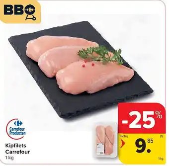 Carrefour Kipfilets Carrefour aanbieding
