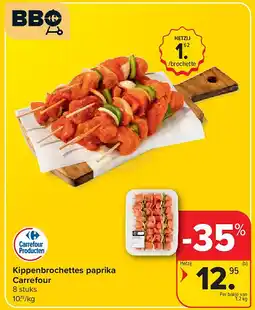 Carrefour Kippenbrochettes paprika Carrefour aanbieding