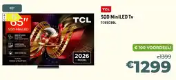 Exellent TCL SQD MiniLED Tv aanbieding