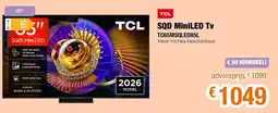 Expert TCL SQD MiniLED Tv TC65MSQLED85L aanbieding