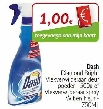 Intermarché Dash diamond bright vlekverwijderaar kleur poeder - of vlekverwijderaar spray wit en kleur aanbieding