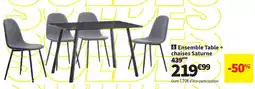 Conforama Ensemble Table + chaises Saturne aanbieding
